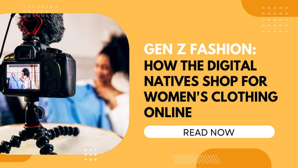 how digital natives shop for women's clothing online