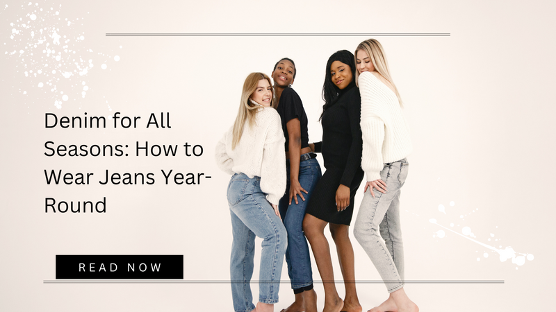 how to wear jeans year round