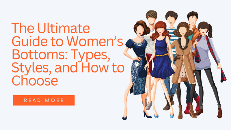 ultimate guide to womens bottoms